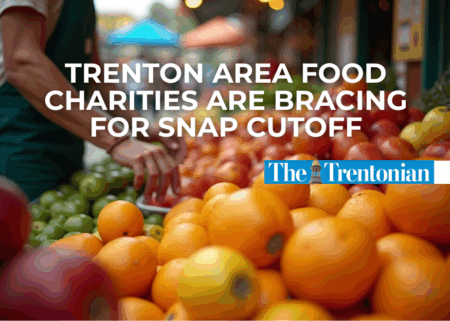 In The News: Trenton area food charities are bracing for SNAP cutoff
